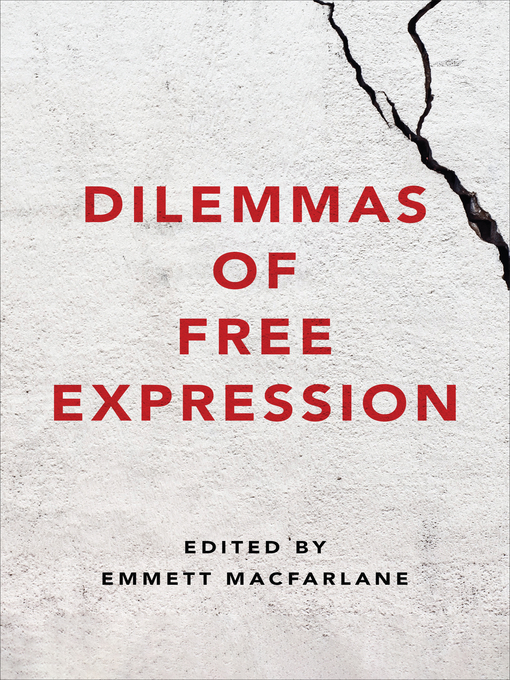 Title details for Dilemmas of Free Expression by Emmett Macfarlane - Available